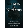 Of Men and Numbers: The Story of the Great Mathematicians