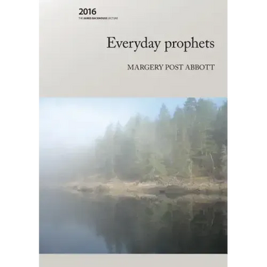 Everyday prophets