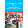 The Yashica 35 Camera Book. A vintage Camera Guide - Using and Buying Yashica 35 Cameras
