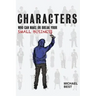 Characters Who Can Make or Break Your Small Business