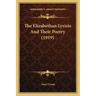 The Elizabethan Lyrists and Their Poetry (1919)