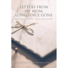 Letters From My Mom, Long Since Gone: Death, Grief... And Healing