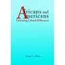 Africans and Americans: Embracing Cultural Differences