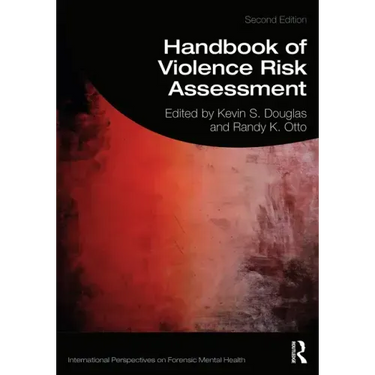 Handbook of Violence Risk Assessment