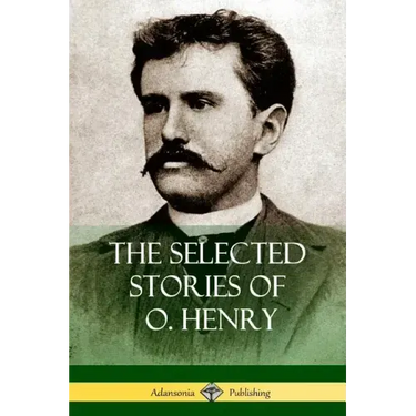 The Selected Stories of O. Henry