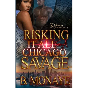 Risking It All For A Chicago Savage
