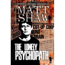 The Lonely Psychopath