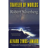 Traveler of Worlds: Conversations with Robert Silverberg