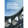 Life Cycle Assessment in the Built Environment