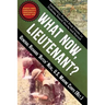 What Now, Lieutenant?: Leadership Forged from Events in Vietnam, Desert Storm and Beyond