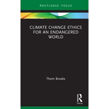 Climate Change Ethics for an Endangered World