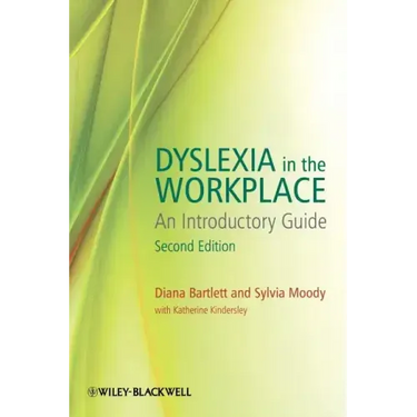 Dyslexia in the Workplace 2e