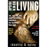 Upside Down Living: Identity and Aging