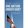 One Nation Under God?: An Evangelical Critique of Christian America