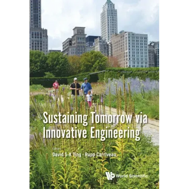 Sustaining Tomorrow Via Innovative Engineering