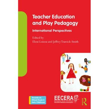 Teacher Education and Play Pedagogy: International Perspectives