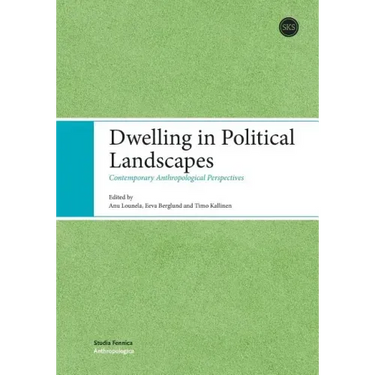 Dwelling in Political Landscapes
