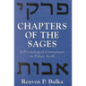 Chapters of the Sages: A Psychological Commentary on Pirkey Avoth