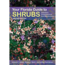Your Florida Guide to Shrubs, Second Edition: Selection, Establishment, and Maintenance