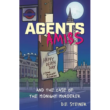 Agents Amiss: and the Case of the Midnight Murderer