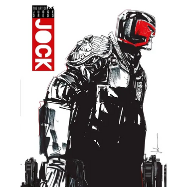 The Art of Judge Dredd by Jock
