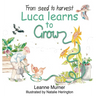 From Seed to Harvest Luca Learns to Grow