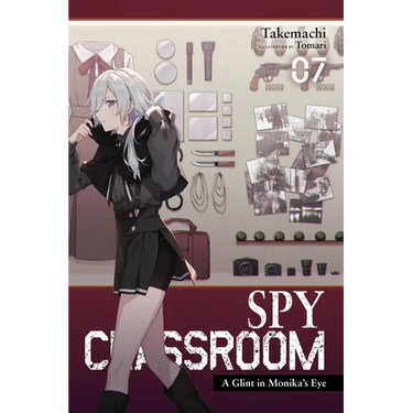 Spy Classroom, Vol. 7 (Light Novel): A Glint in Monika's Eye Volume 7