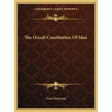 The Occult Constitution of Man