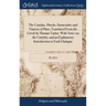 The Cratylus, Phædo, Parmenides and Timæus of Plato. Translated From the Greek by Thomas Taylor. With Notes on the Cratylus, and an Explanatory Introd