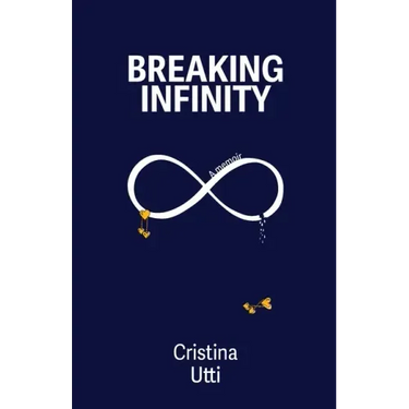 Breaking Infinity: A Memoir