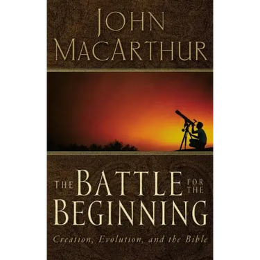 The Battle for the Beginning: The Bible on Creation and the Fall of Adam