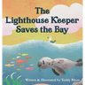 The Lighthouse Keeper Saves the Bay