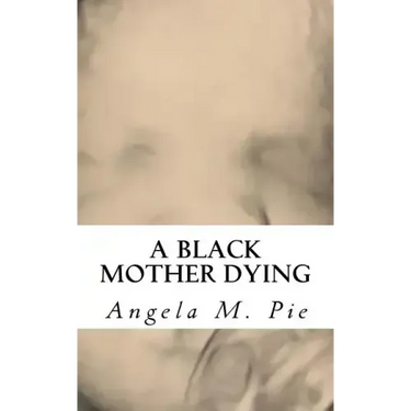 A Black Mother Dying