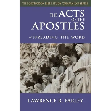 The Acts of the Apostles: Spreading the Word