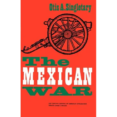 The Mexican War