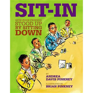 Sit-In: How Four Friends Stood Up by Sitting Down