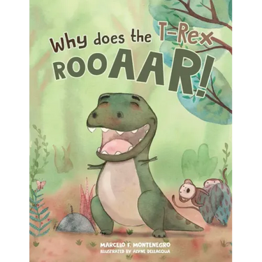 Why does the T-Rex Rooaar!