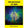 Pre-Existence of Man
