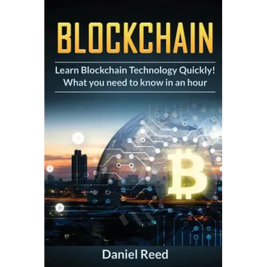 BlockChain - Learn Block Chain Technology Quickly: What you need to know in an hour