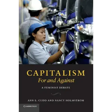 Capitalism, for and Against: A Feminist Debate