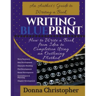 Writing Blueprint: An Author's Guide to Writing a Book