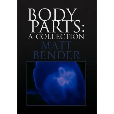 Body Parts: A Collection
