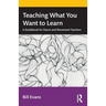 Teaching What You Want to Learn: A Guidebook for Dance and Movement Teachers