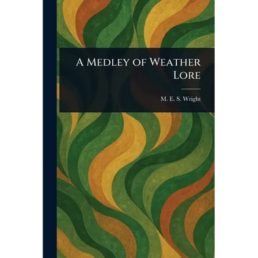 A Medley of Weather Lore