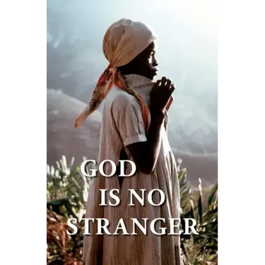 God Is No Stranger