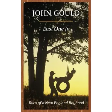 Last One In: Tales of a New England Boyhood