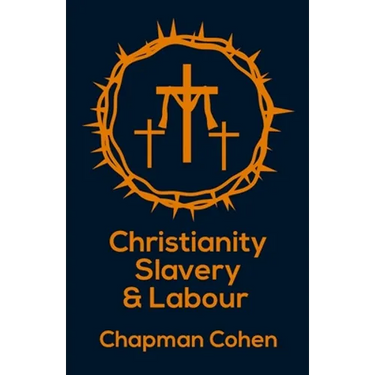 Christianity Slavery And Labour Paperback