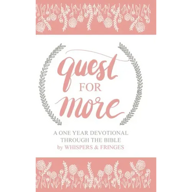 Quest for More: A One Year Devotional Through the Bible