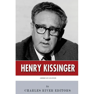 American Legends: The Life of Henry Kissinger