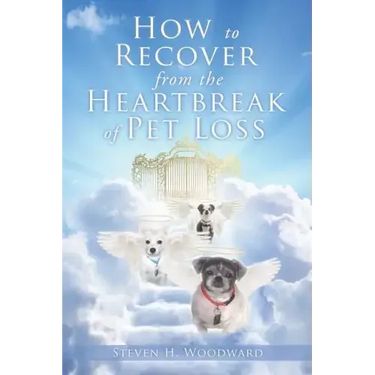 How to Recover from the Heartbreak of Pet Loss